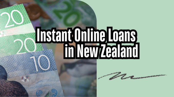 Instant Online Loans in New Zealand