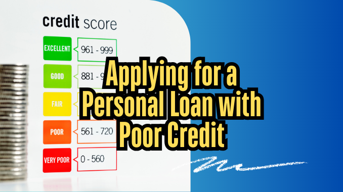 Applying for a Personal Loan with Poor Credit