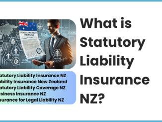 What is Statutory Liability Insurance NZ?